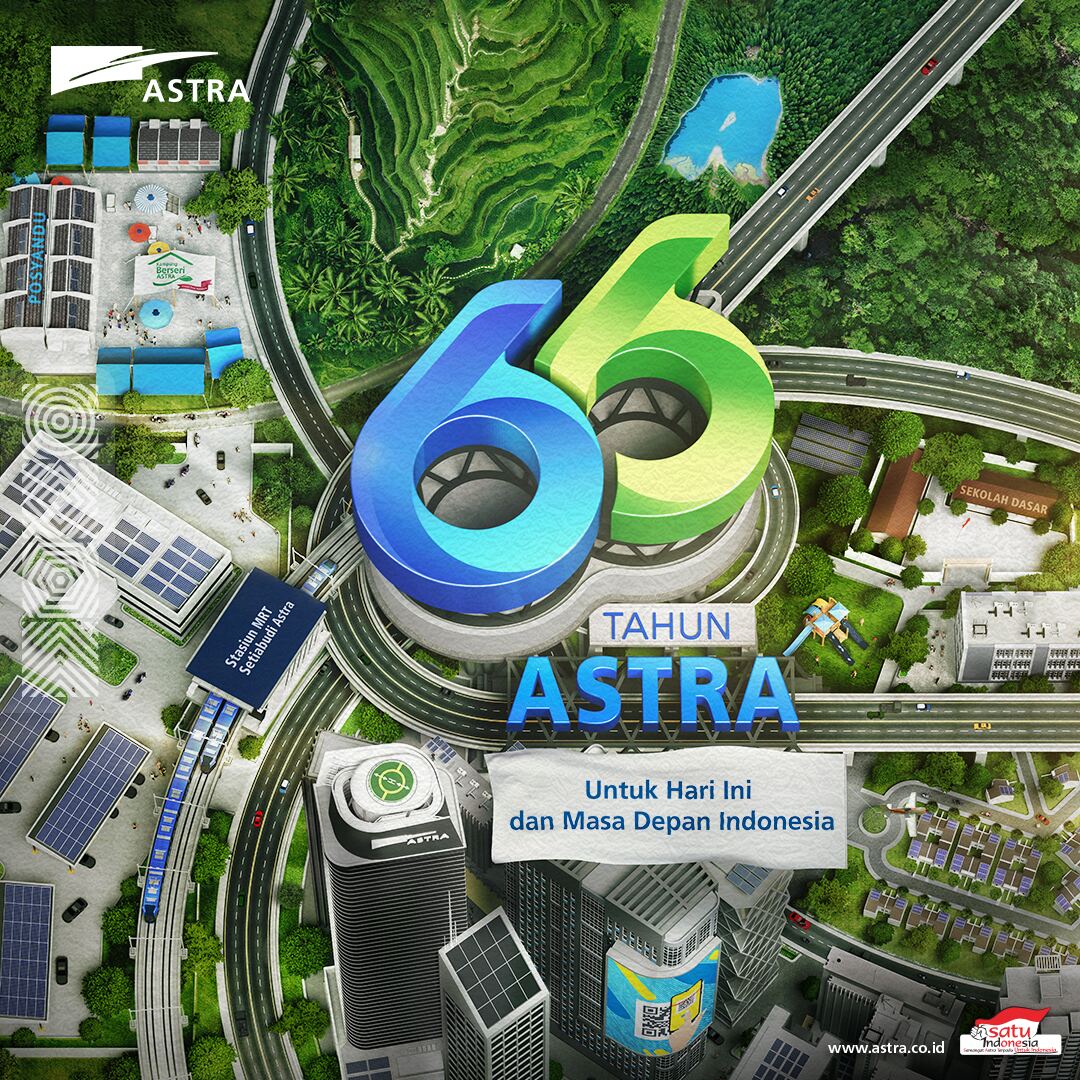 HUT Ke-66 Astra, Untuk Hari Ini dan Masa Depan Indonesia